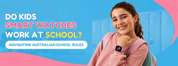 Do Kids Smart Watches Work at School? Navigating Australian School Rules