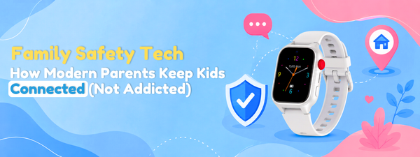 Family Safety Tech: How Modern Parents Keep Kids Connected (Not Addicted)