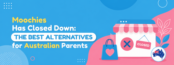 Moochies Has Closed Down: The Best Alternatives for Australian Parents